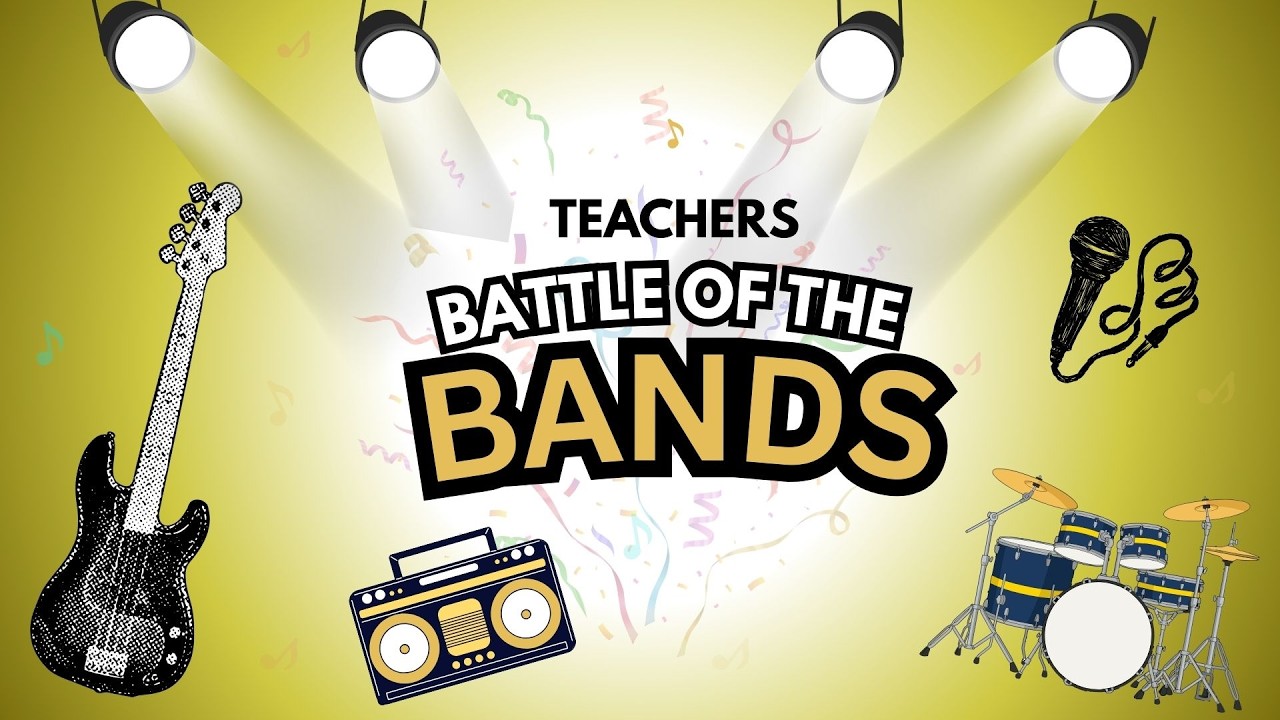 Teachers Battle of the Bands