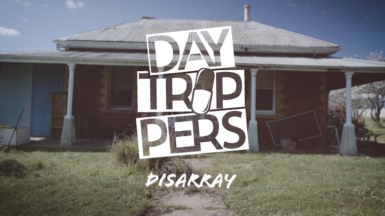 Day Trippers - Disarray (Offical Music Video)