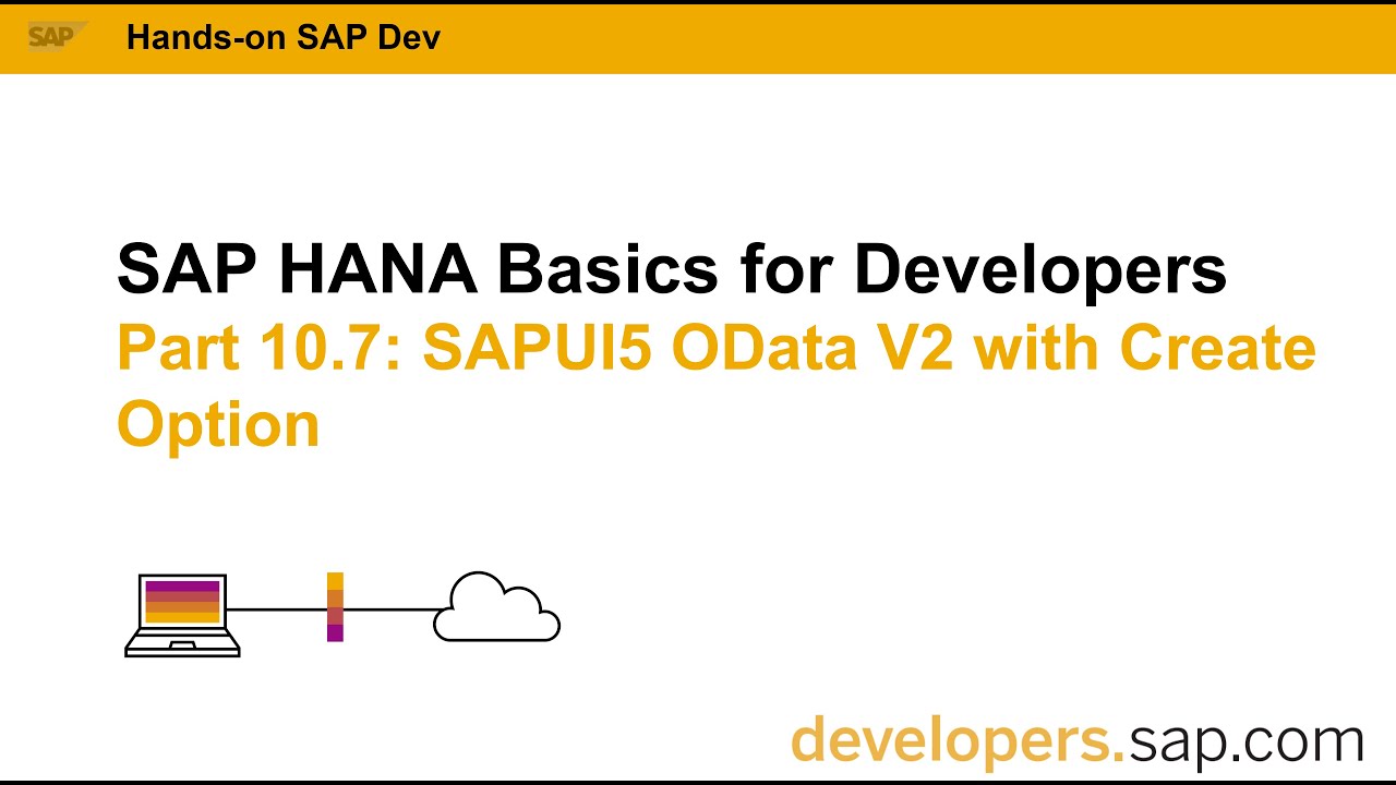 SAP HANA Basics For Developers: Part 10.7 SAPUI5 OData V2 with Create Option