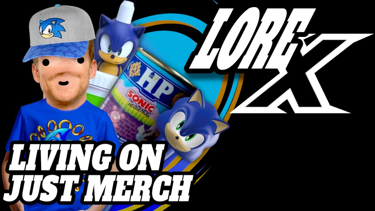 Life, But EVERYTHING is Sonic | Lore-X Ep 67