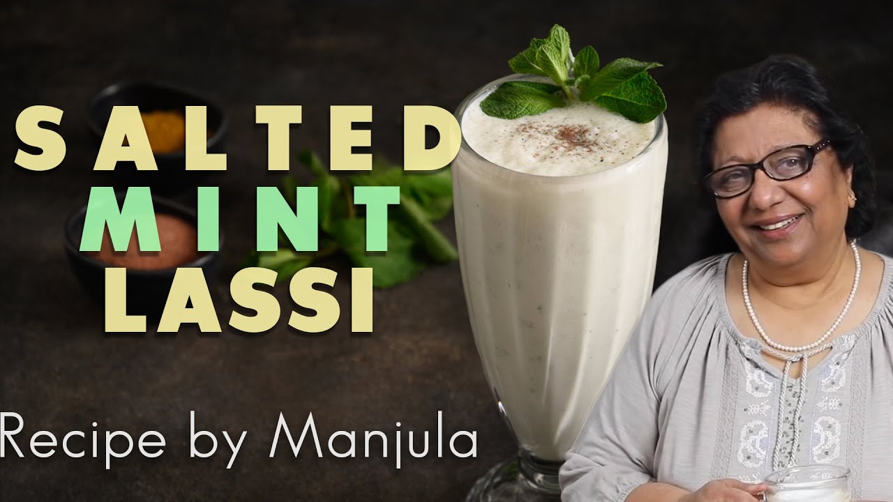 Salted Mint Lassi Recipe | Indian Yogurt Drink Recipe by Manjula