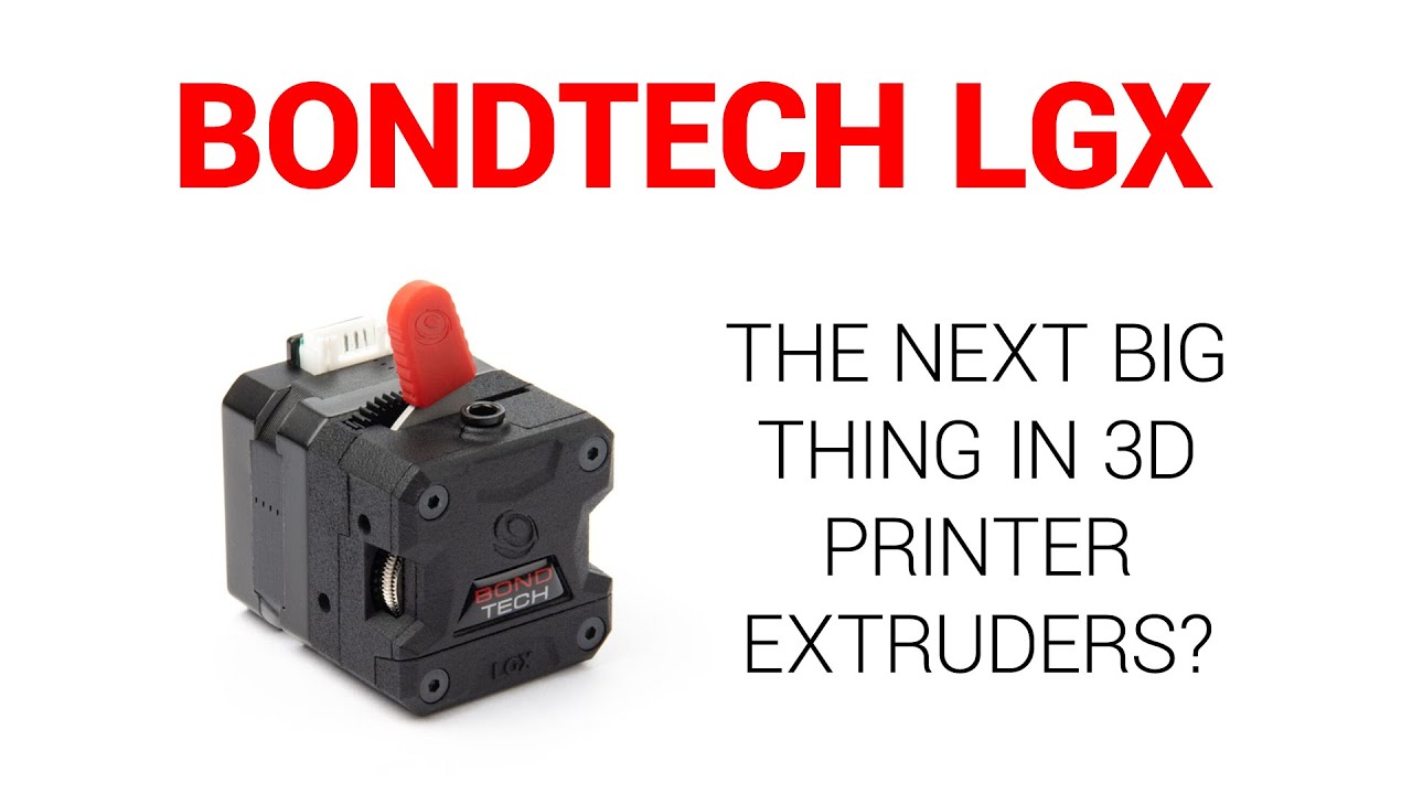Bondtech LGX extruder guide & test for Prusa MK3 and Artillery3D X1