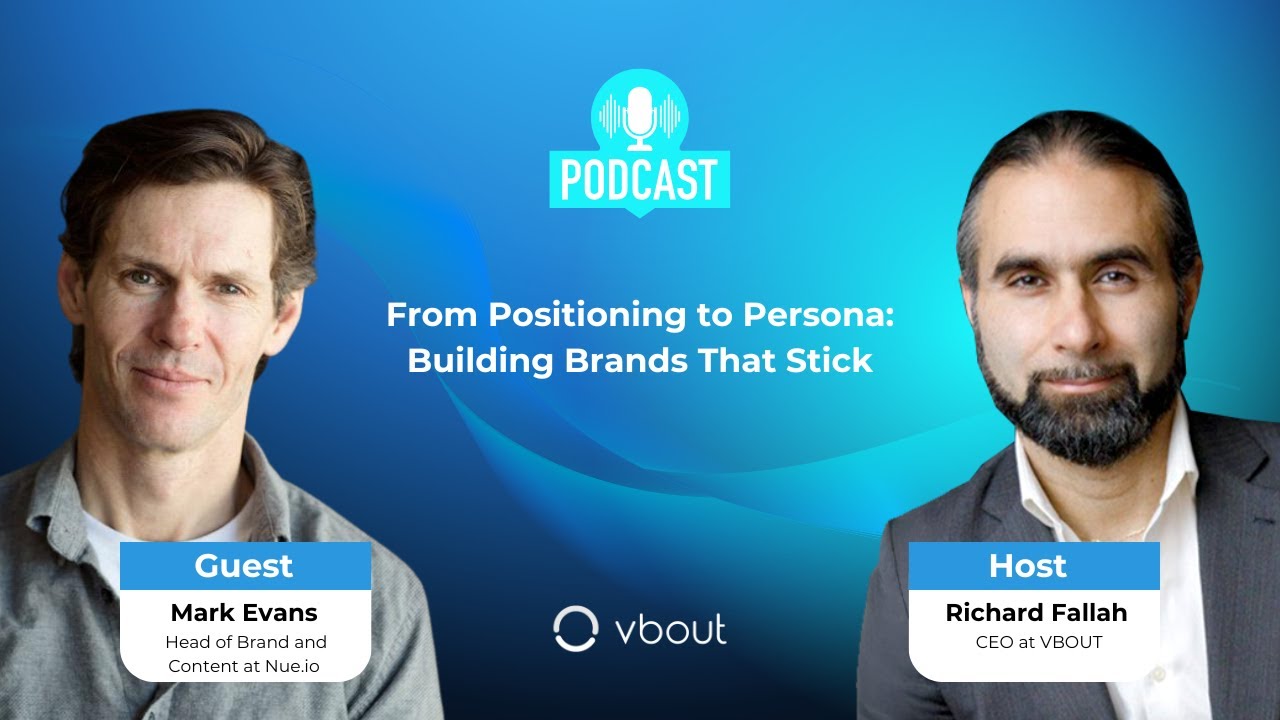 From Positioning to Persona: Building Brands That Stick