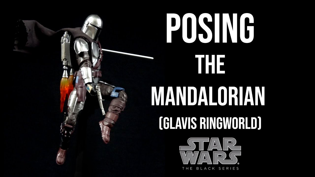 Ep462 Displaying: Star Wars The Black Series The Mandalorian (Glavis Ringworld)