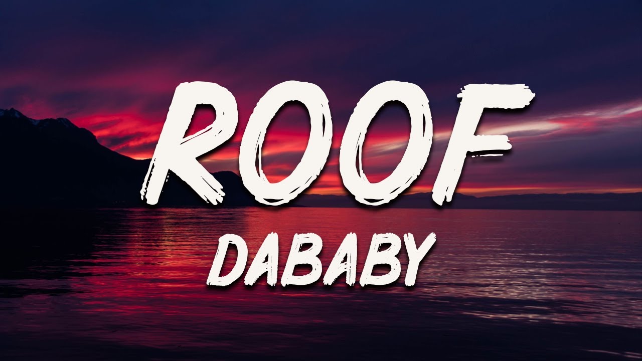 DaBaby - ROOF (Lyrics)