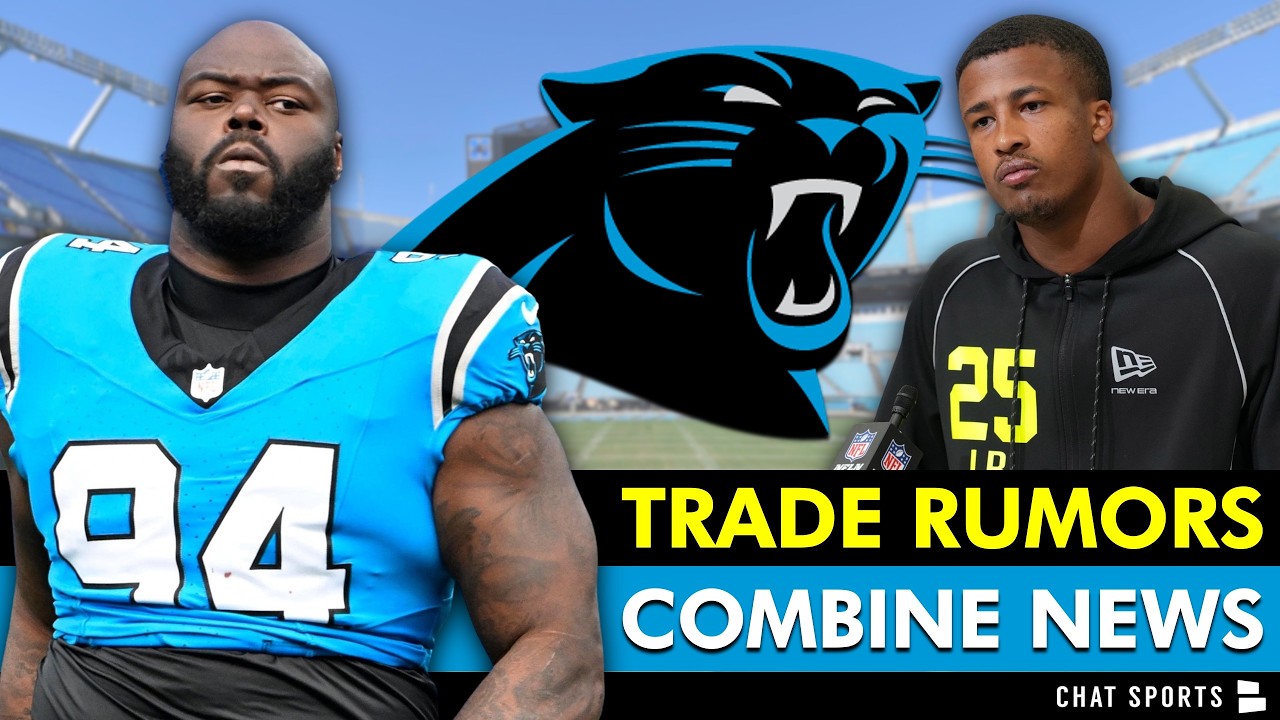 NEW Panthers Trade Rumors At 2026 NFL Combine Ft. A’Shawn Robinson