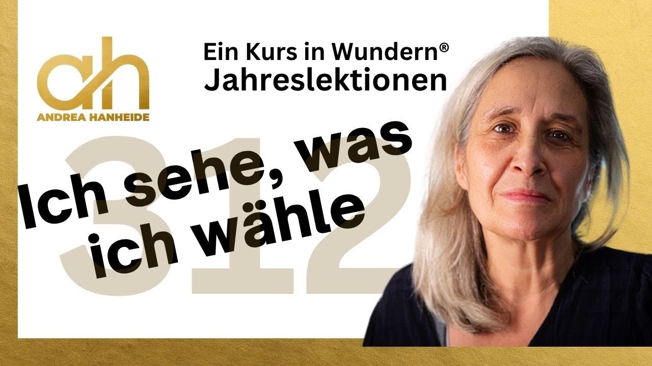 Lektion 312 👁️ Ich sehe, was ich w&auml;hle - EKIW