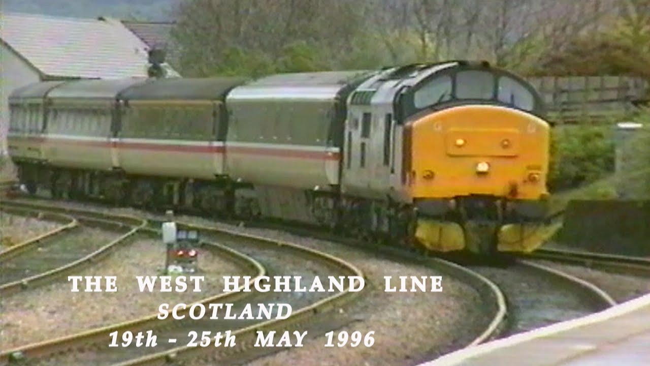 BR in the 1990s Locations along The West Highland Line (Scotland) during May 1996