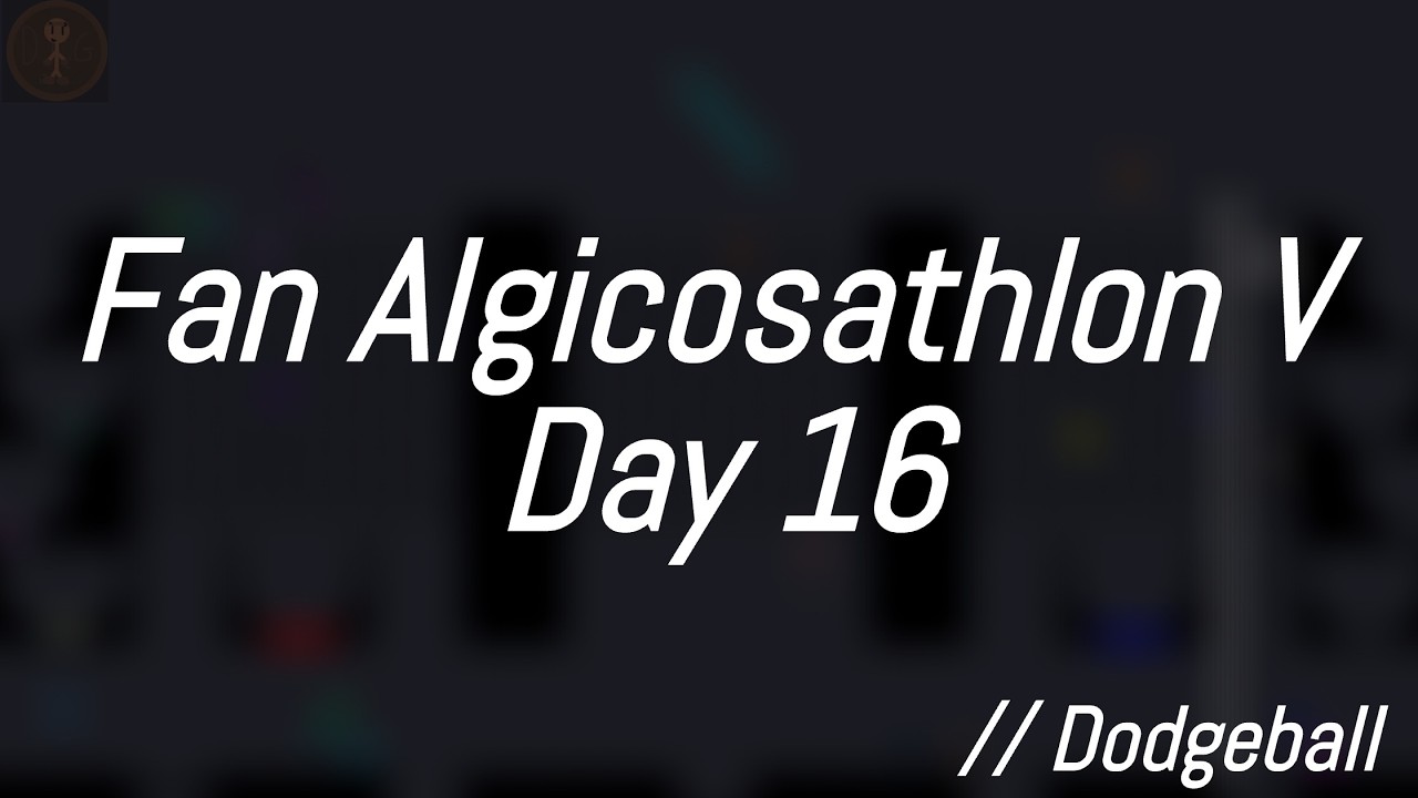 Fan Algicosathlon V Day 16 [REJOIN INFO]