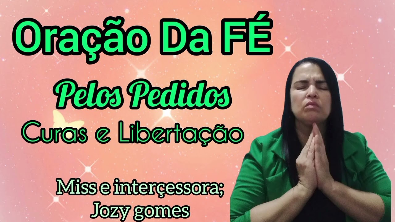 ORAÇÃO FORTE PELOS PEDIDOS E CURAS E LIBERTAÇÃO;  COM A MISS; JOZY GOMES 