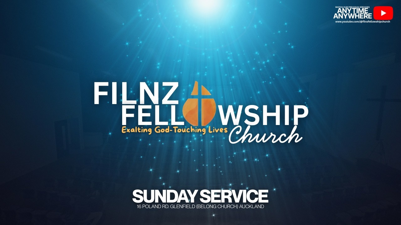 FILNZ Fellowship Sunday Worship Service 8 February 2026