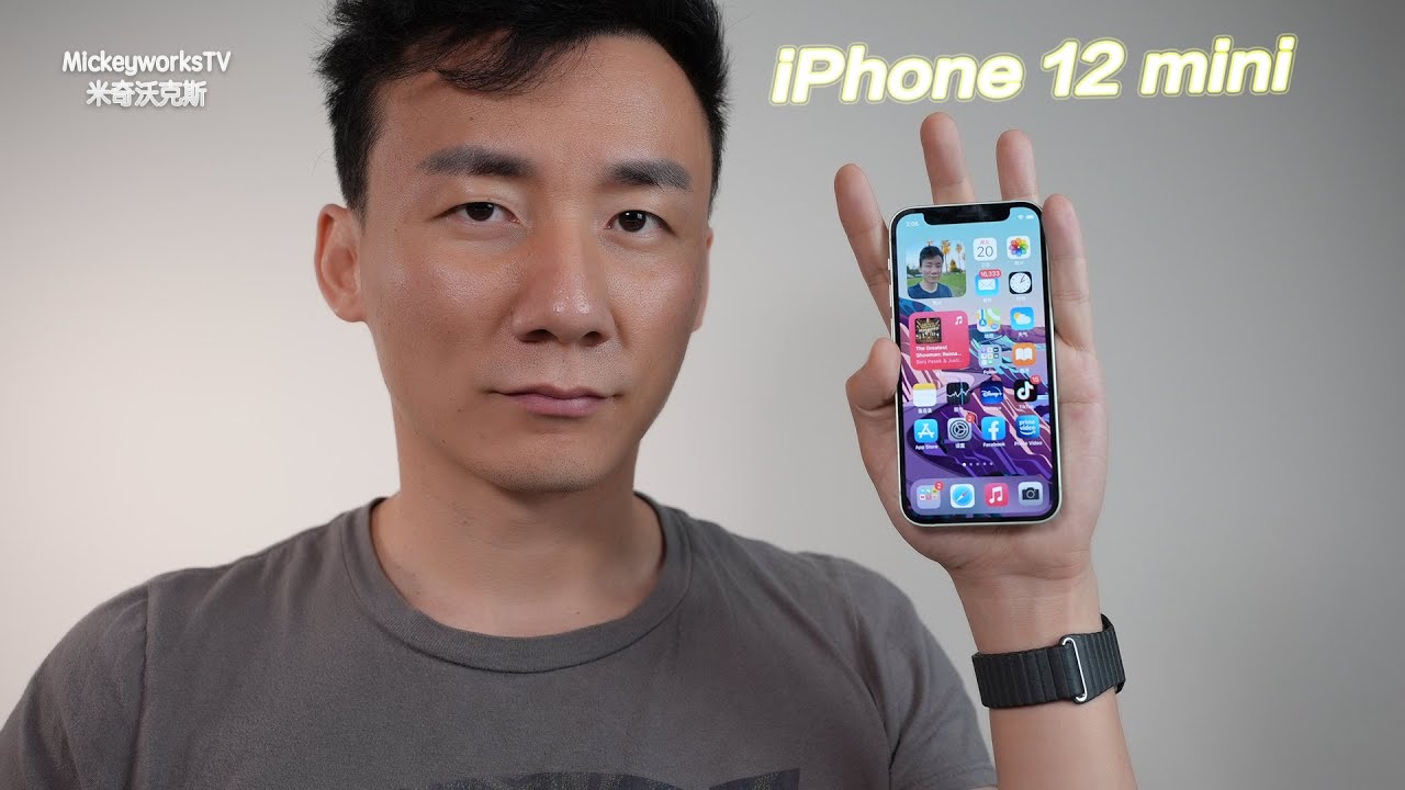 苹果iPhone 12 mini生活体验：特殊存在的手机，购买需谨慎【MickeyworksTV】
