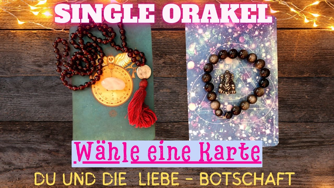 SINGLE ORAKEL ❤️ - Deine nächsten 2-3 Monate in der Liebe! Wähle eine Karte - TAROT LEGUNG ZEITLOS