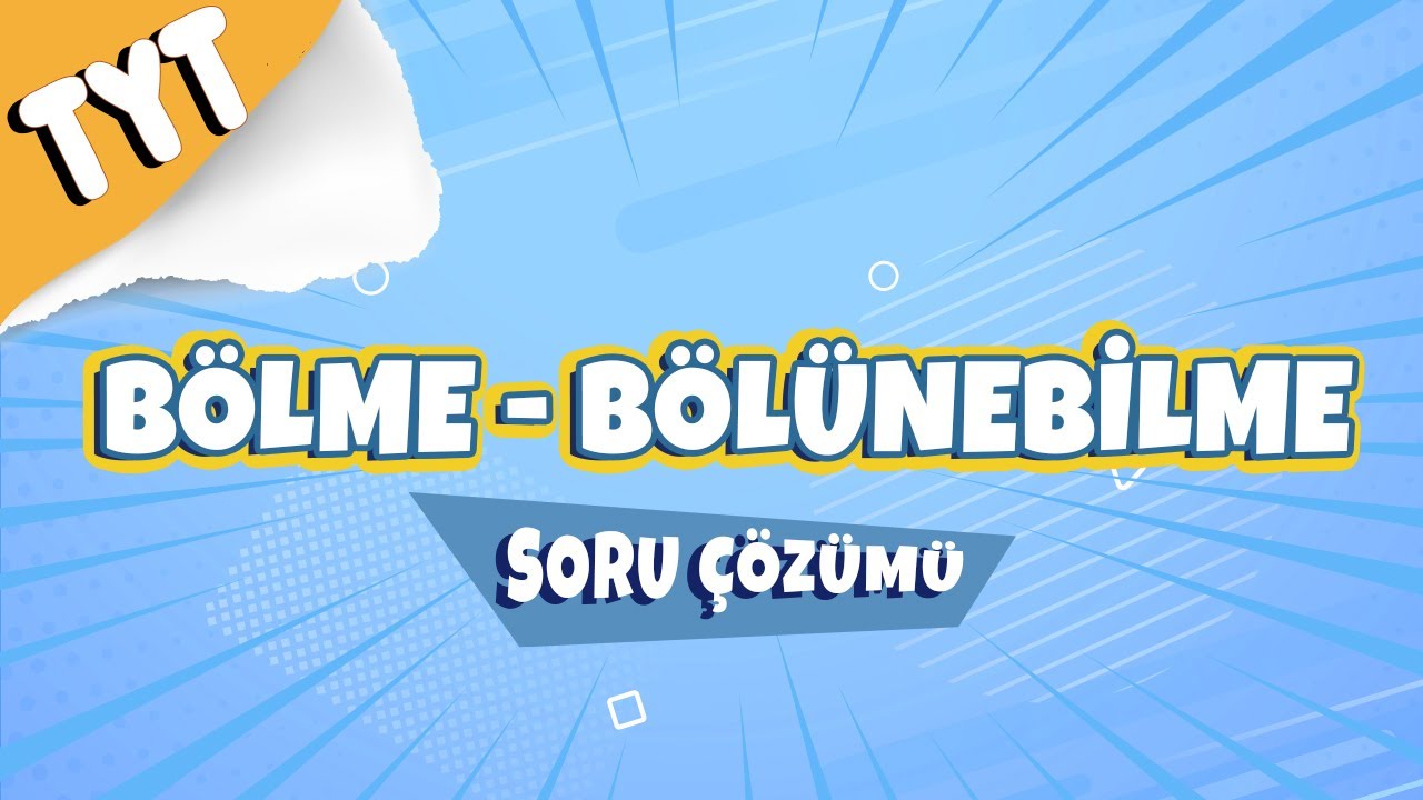 Bölme Bölünebilme Soru Çözümü  | 2022 #hedefekoş