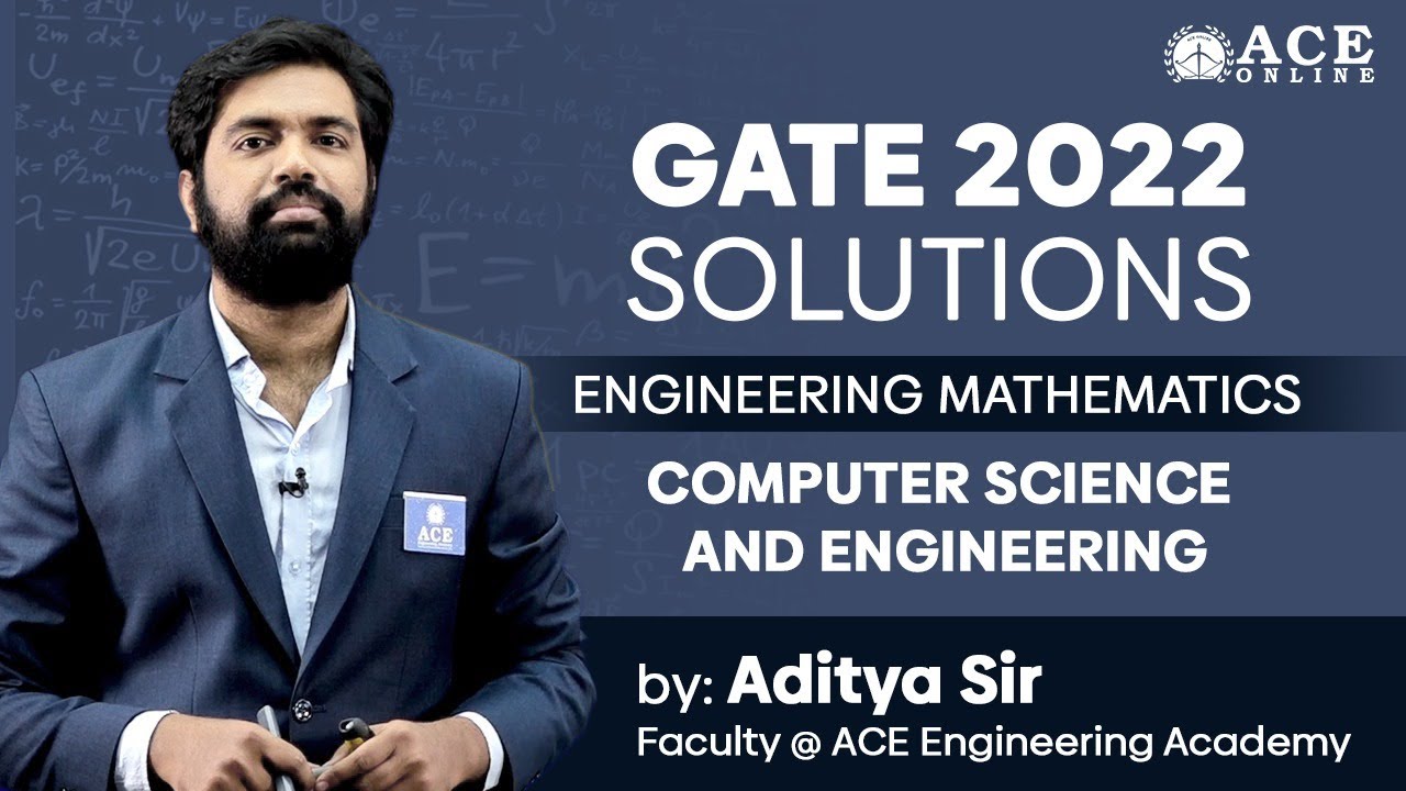GATE 2022 SOLUTIONS | Engineering Mathematics - CSE  | ACE EngineeringAcademy | ACE Online