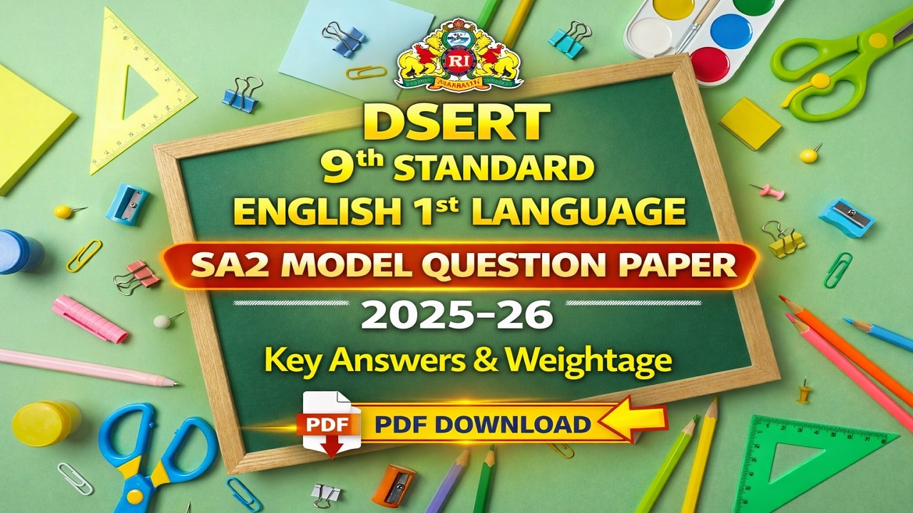 DSERT 9th Standard English 1st Language SA2 Model Question Paper, Key Answers & Weightage 2025 -26