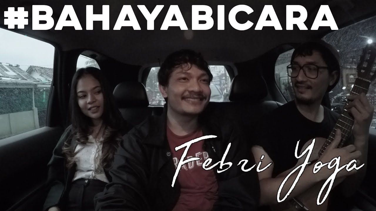 #BahayaBicara - Febri Yoga