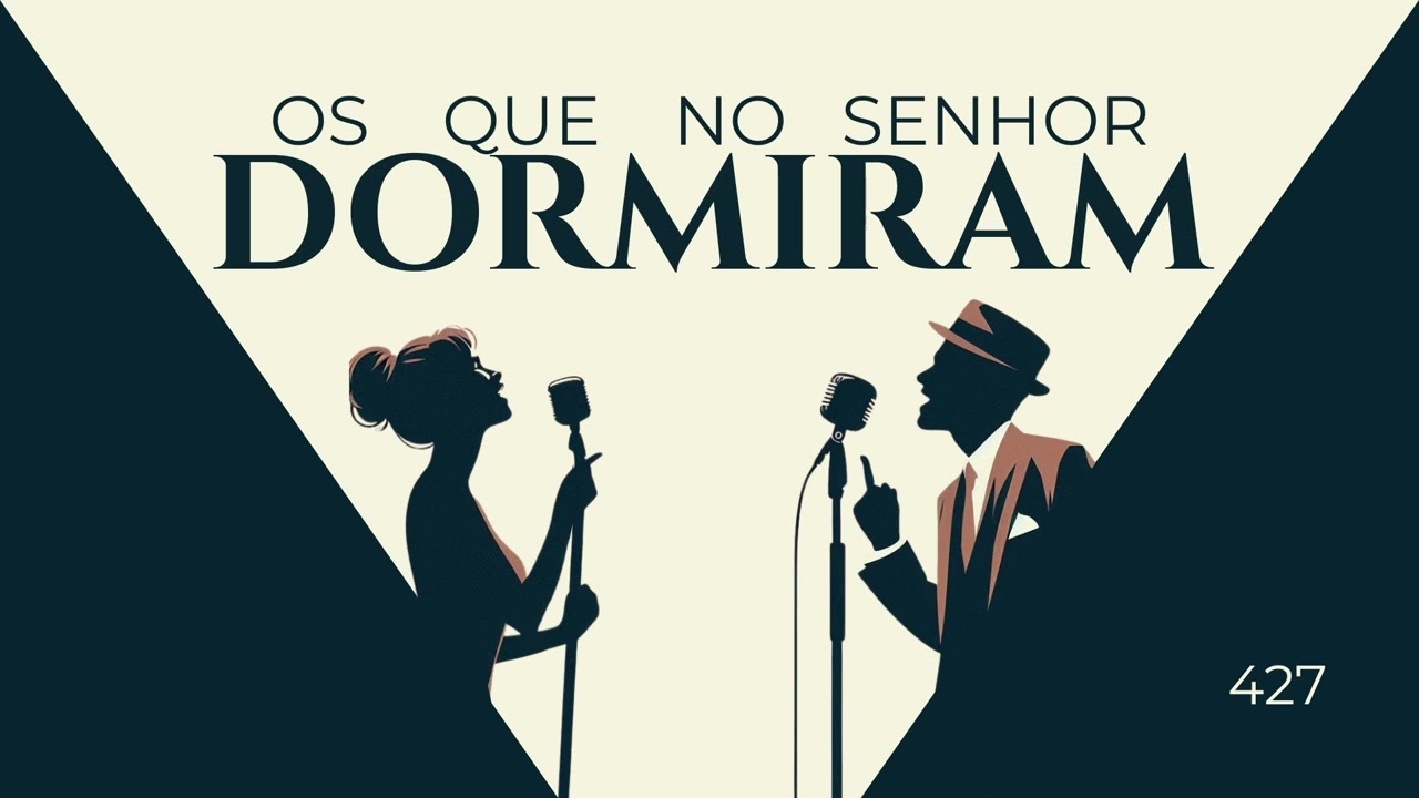 Hino 427 em Bossa - Os que no Senhor dormiram
