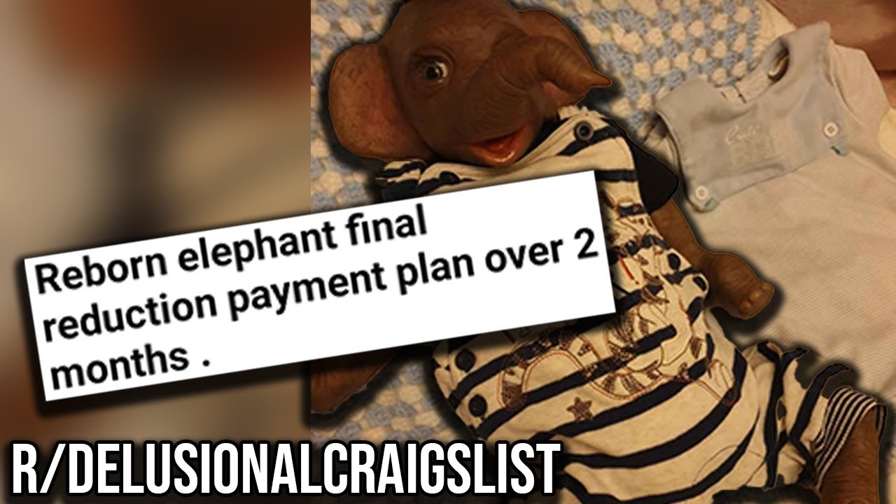 The Elephant Child | r/DelusionalCraigslist