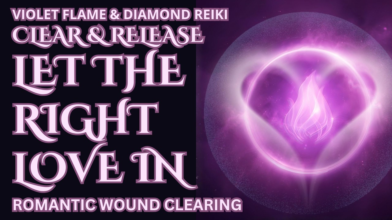 Let the Right Love In | Open to Safe, Mutual Love | Romantic Wound Clearing (10 Minutes)