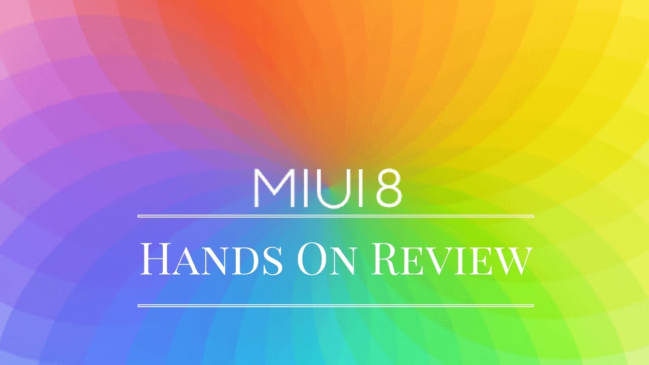 ►MIUI 8 Review |All New Features and in-depth Review!