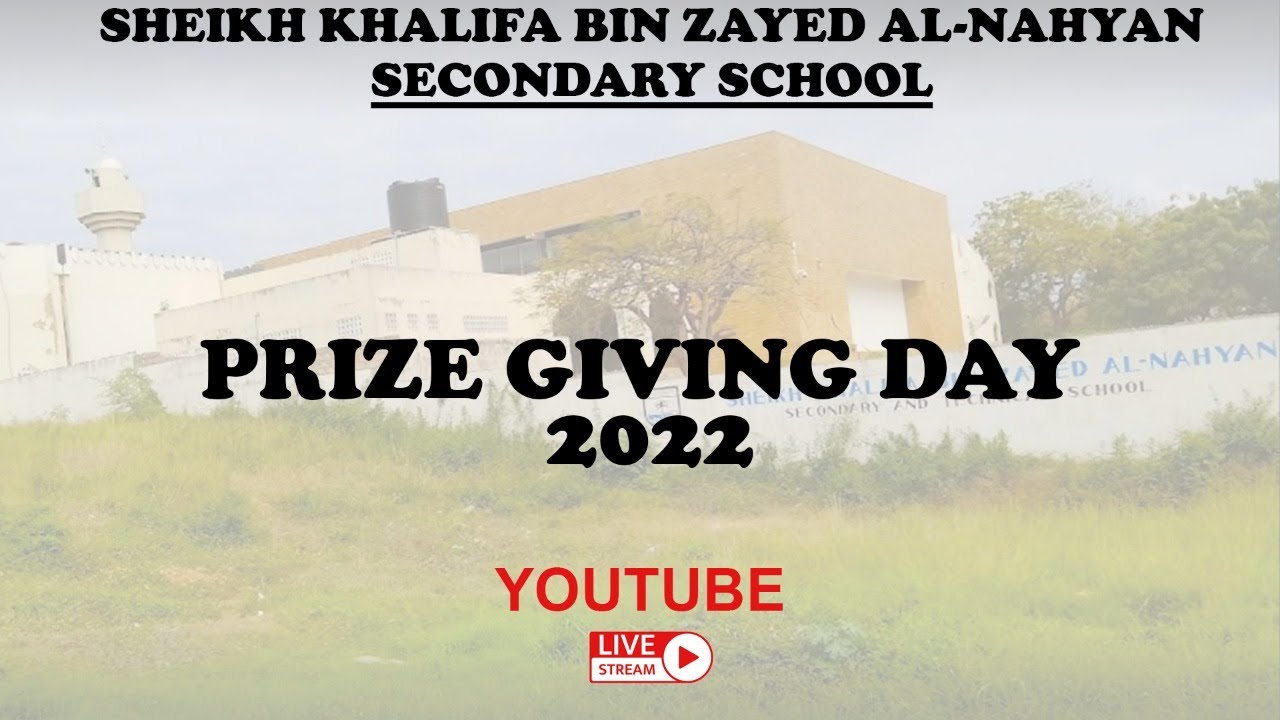 SHEIKH KHALIFA SECONDARY SCHOOL PRIZE GIVING 2022