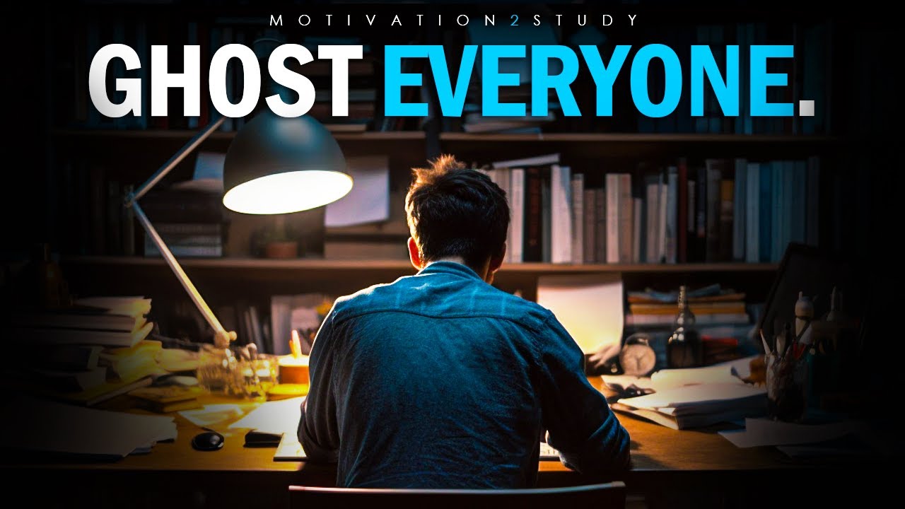 GHOST EVERYONE FOR 30 DAYS. GRIND ALONE. SHOCK THEM WITH YOUR SUCCESS. - Motivational Speech