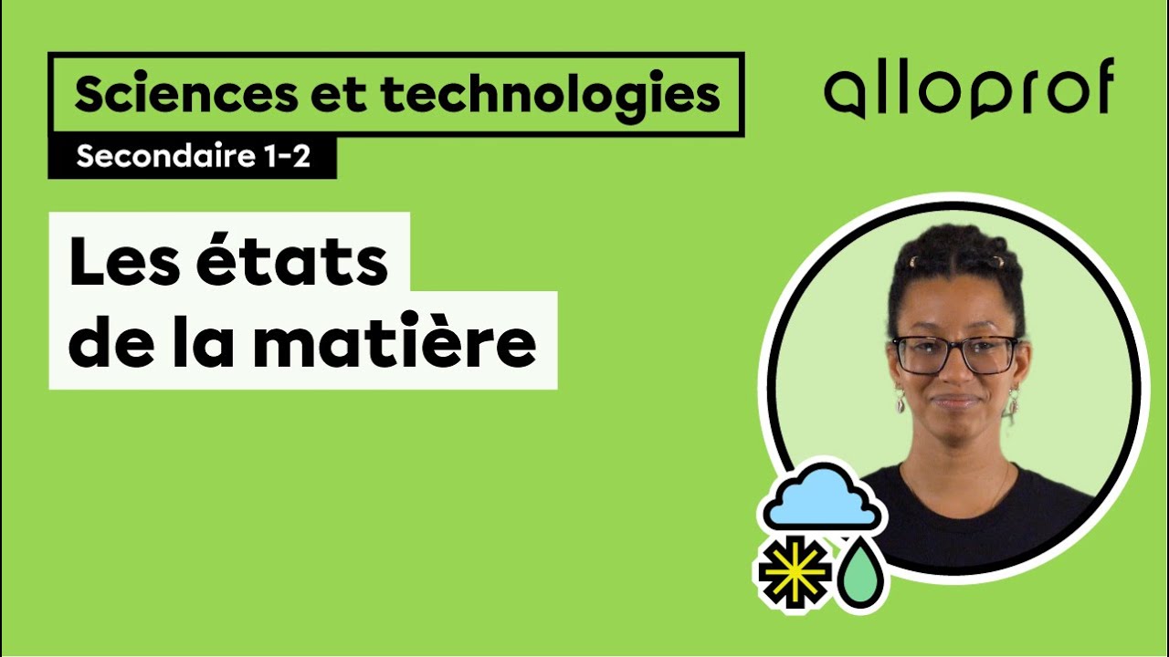 Les états de la matière | Sciences | Alloprof