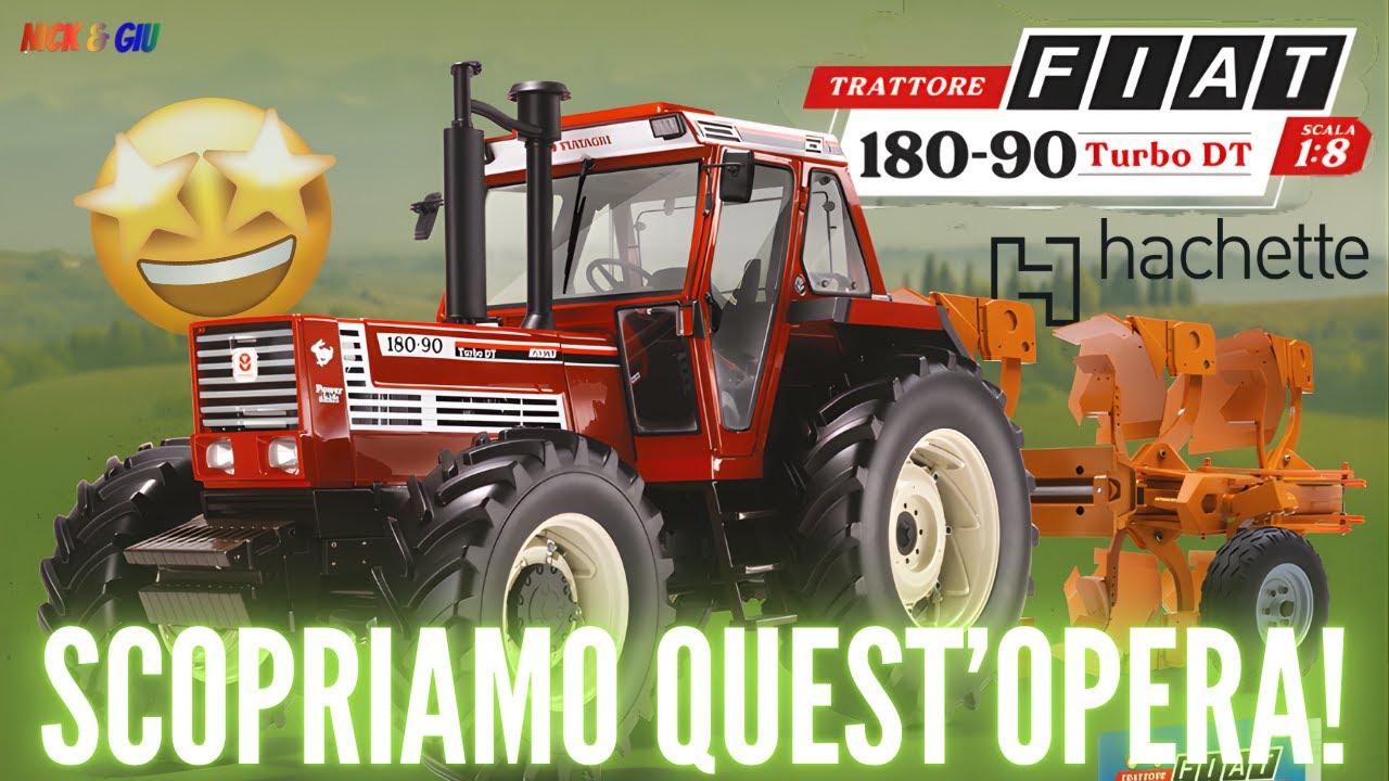 Trattore FIAT 180-90 Turbo - HACHETTE - Unboxing Prima Uscita! 🤩