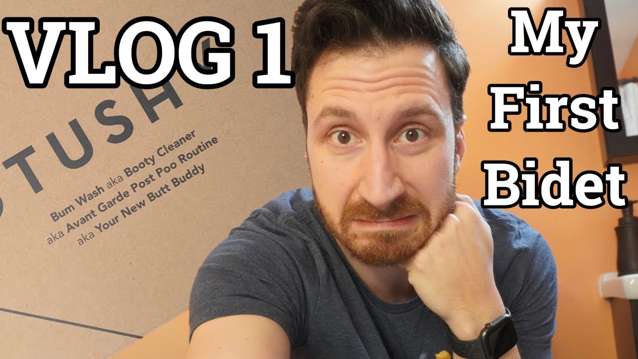 Vlog 1: Hello Tushy First Bidet Experience