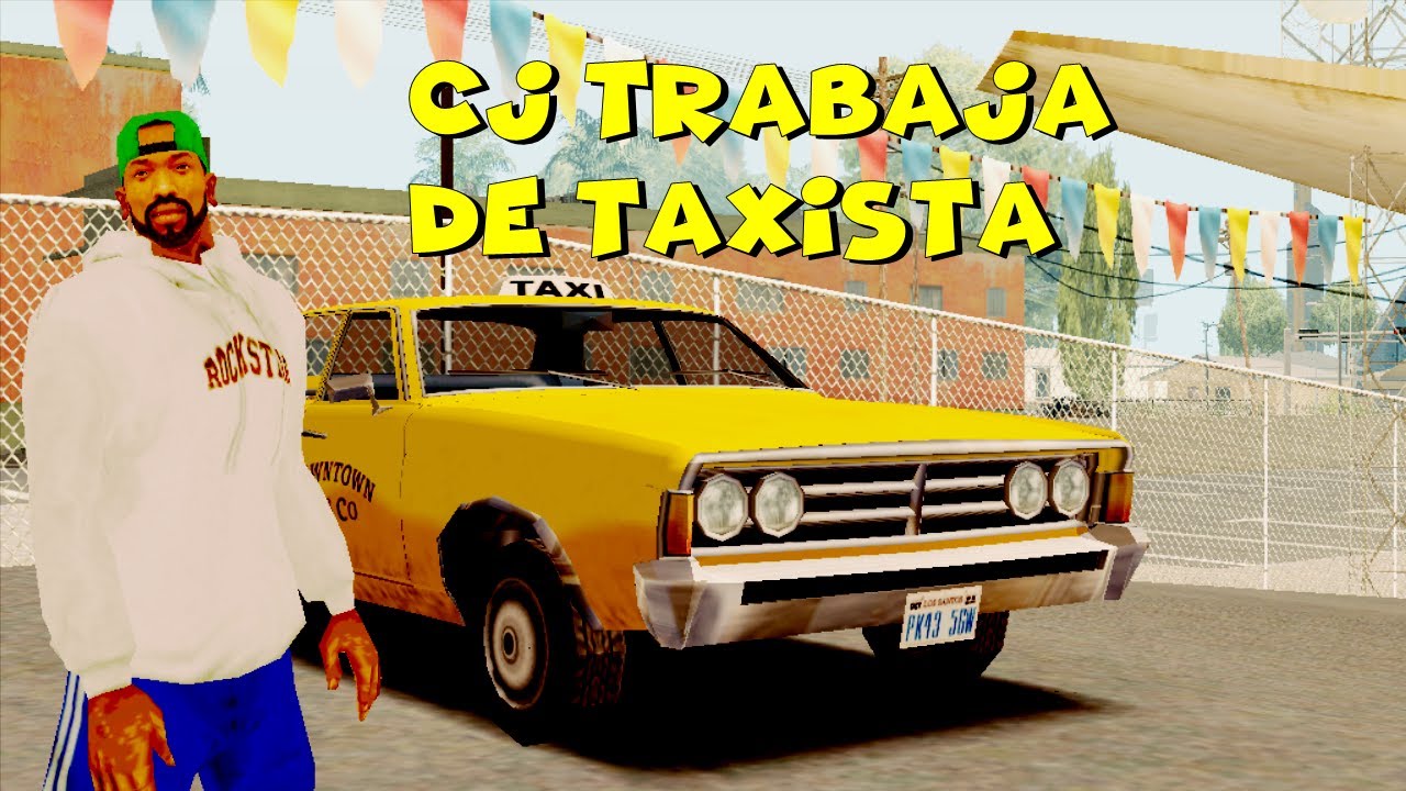 GTA San Andreas - CJ Trabaja de Taxista
