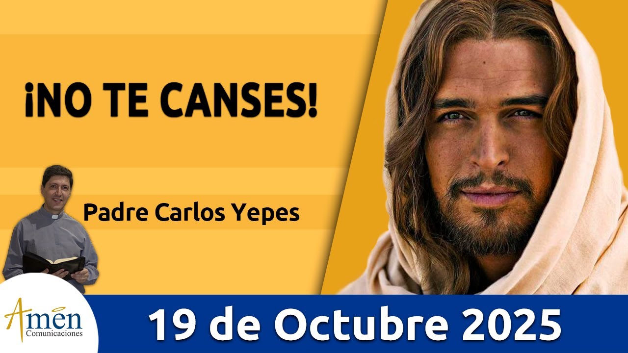 Evangelio De Hoy Domingo 19 Octubre 2025 #PadreCarlosYepes l San Lucas  18,1-8 | Por qué orar
