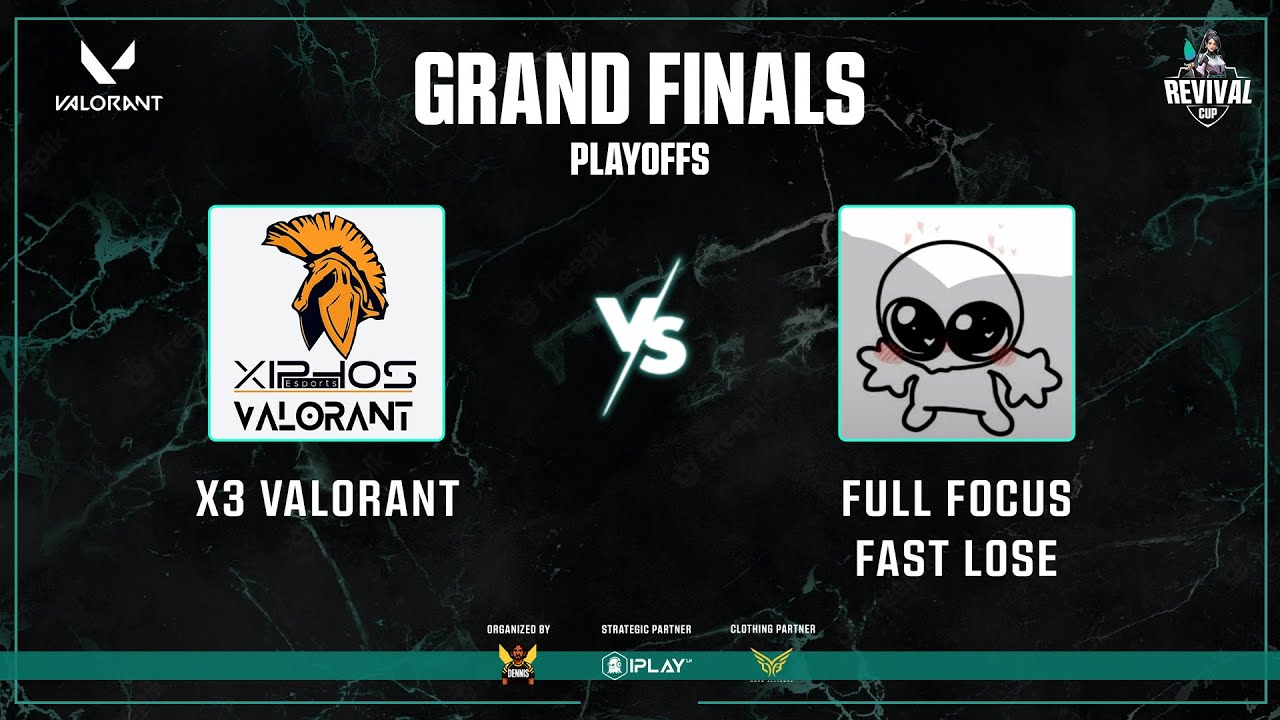 Playoffs  - Grand Finals - x3 Valorant vs Full Focus Fast Lose - (Bo3) - Revival Cup 2025
