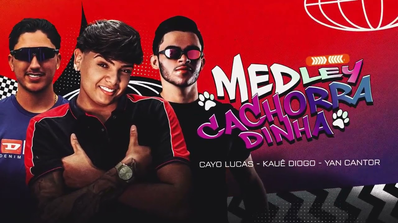 Medley Cachorradinha - Kaue Diogo, Yan Cantor e Cayo Lucas