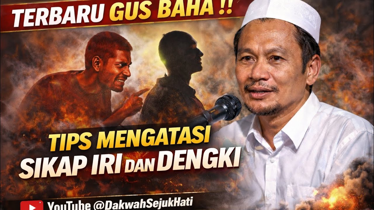 TERBARU GUS BAHA‼️ TIPS MENGATASI SIFAT IRI DAN DENGKI