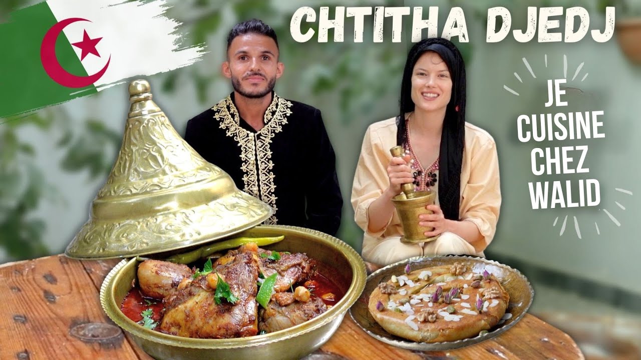 De Retour chez WALID en ALGÉRIE 🇩🇿 | J'apprend à Cuisiner la CHTITHA Algéoise !