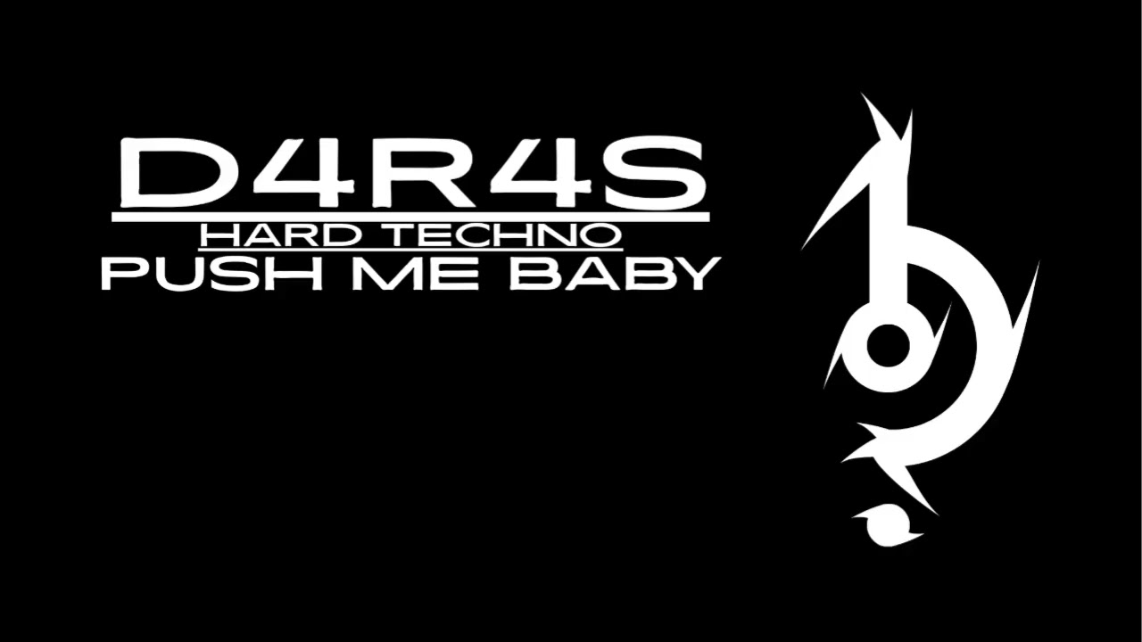 D4R4S-Push me baby/Hard Techno