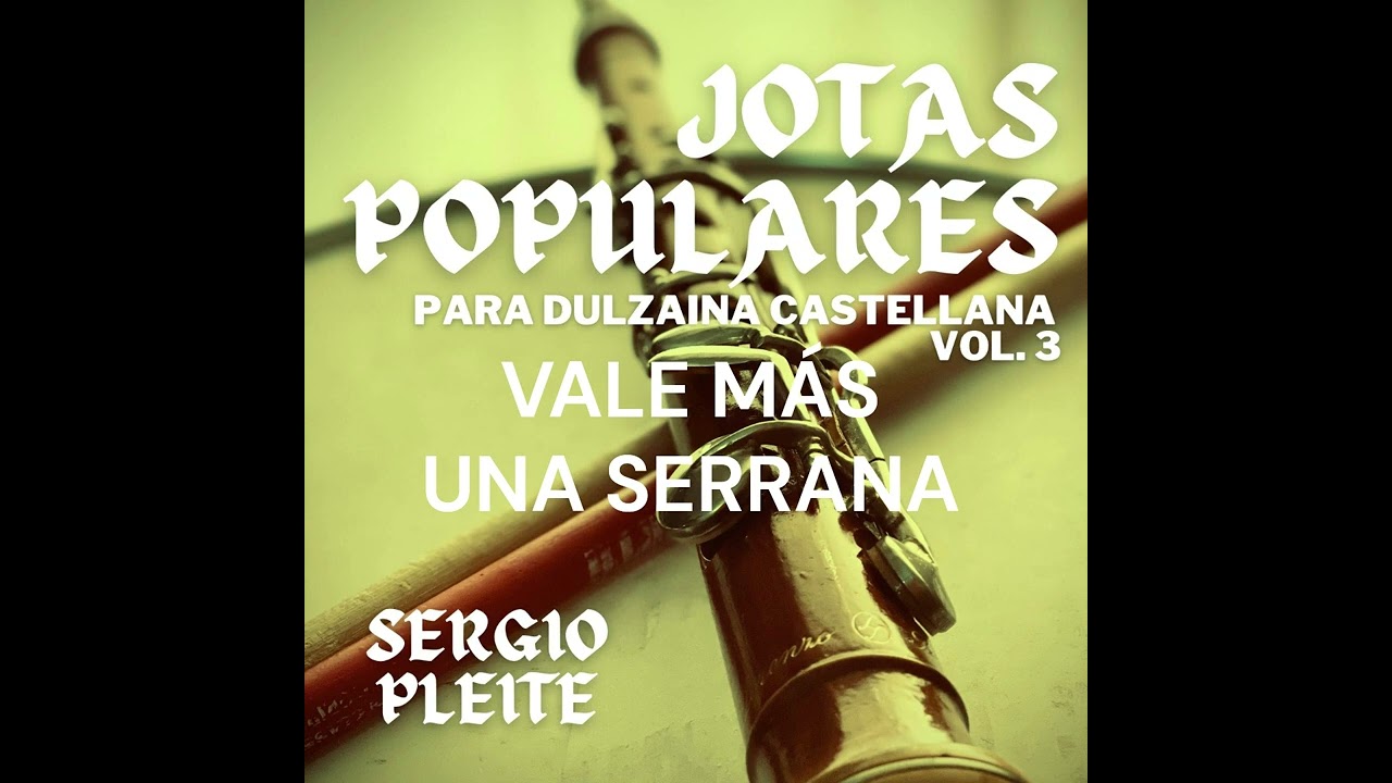 VALE M&Aacute;S UNA SERRANA - SERGIO PLEITE