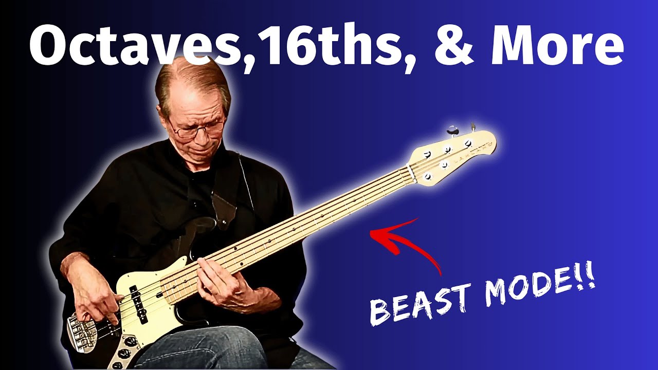 Bass Players - Octaves, 16ths, And More