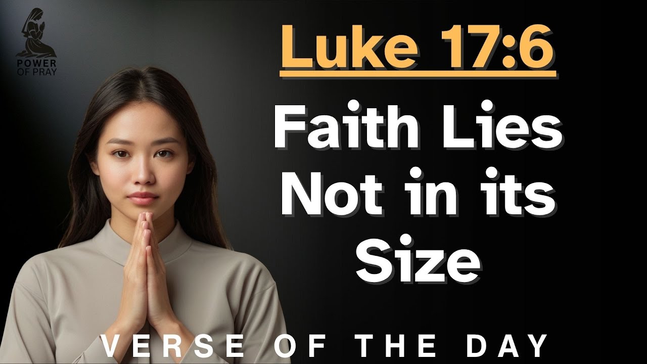 Luke 17:6 True Faith is Trusting God 🙏 Pray with Verse