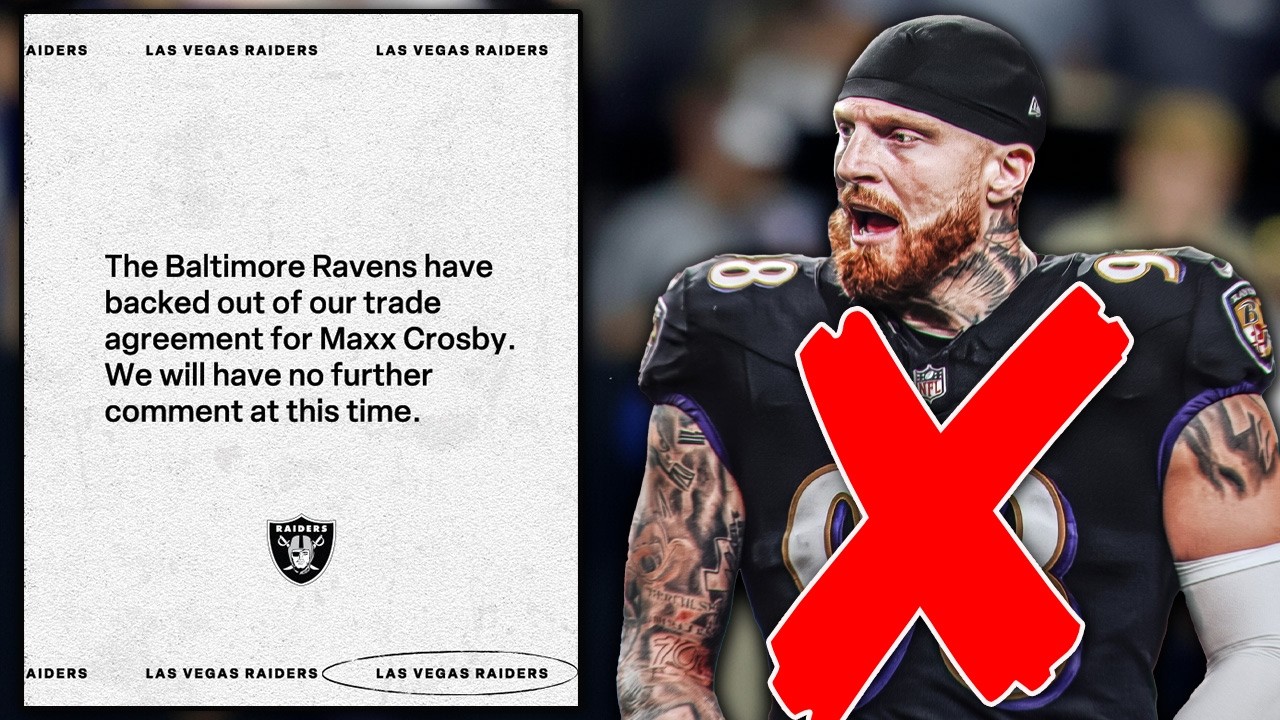 The Ravens Just CANCELLED The Maxx Crosby Trade