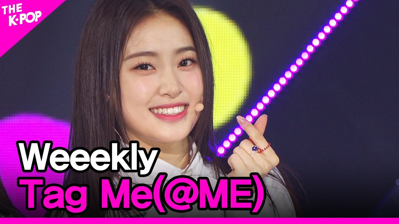 Weeekly, Tag Me(@ME) (위클리, Tag Me(@ME)) [THE SHOW 200721]