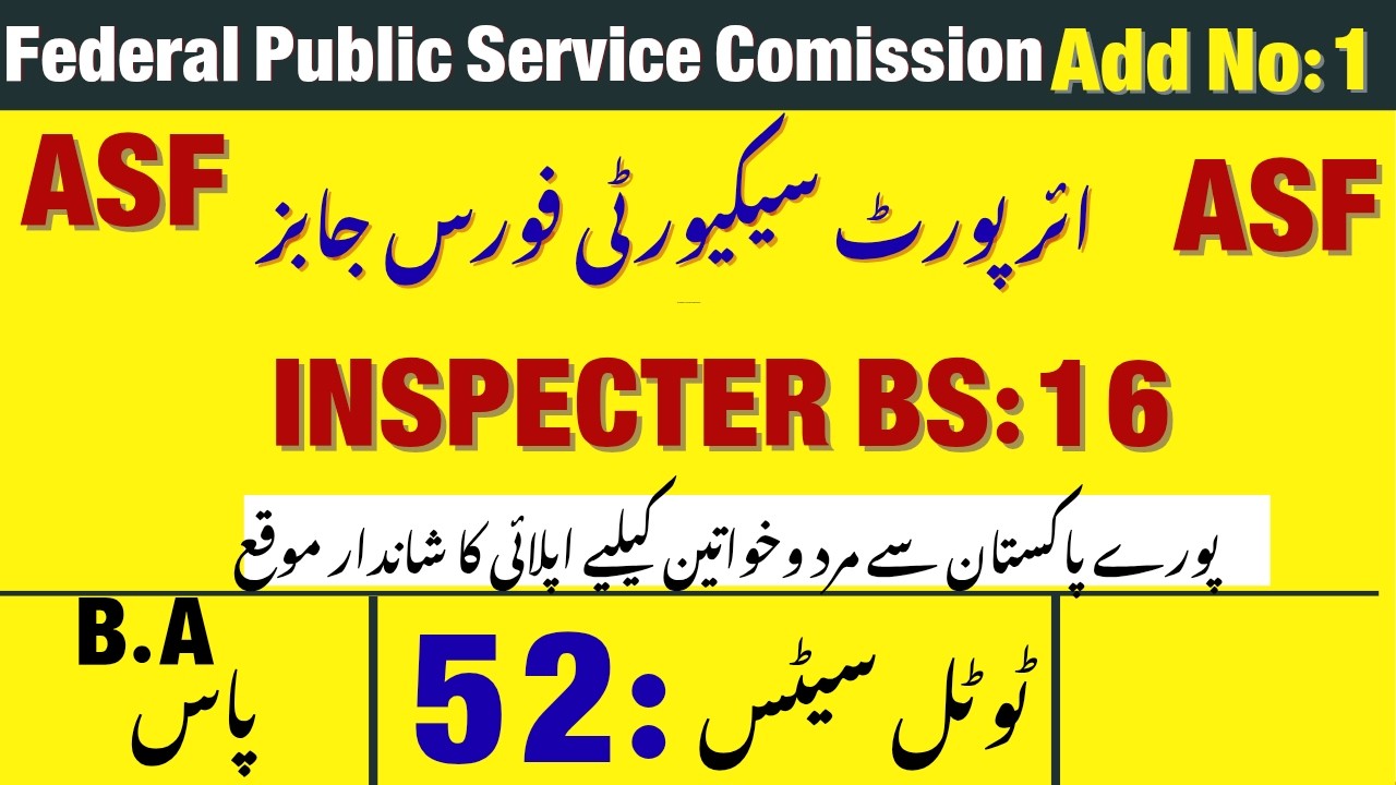 FPSC Add No:01 Air Port Security Force jobs . Total seats 52 |How to apply Online |Full details