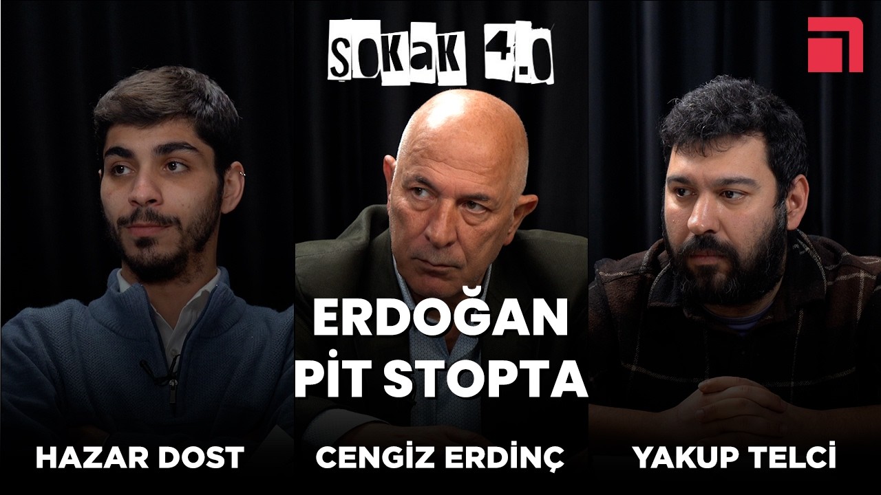 Erdoğan, Türkiye savcılığı mı ihdas ediyor? / sokak 4.0: Cengiz Erdinç, Hazar Dost, Yakup Telci