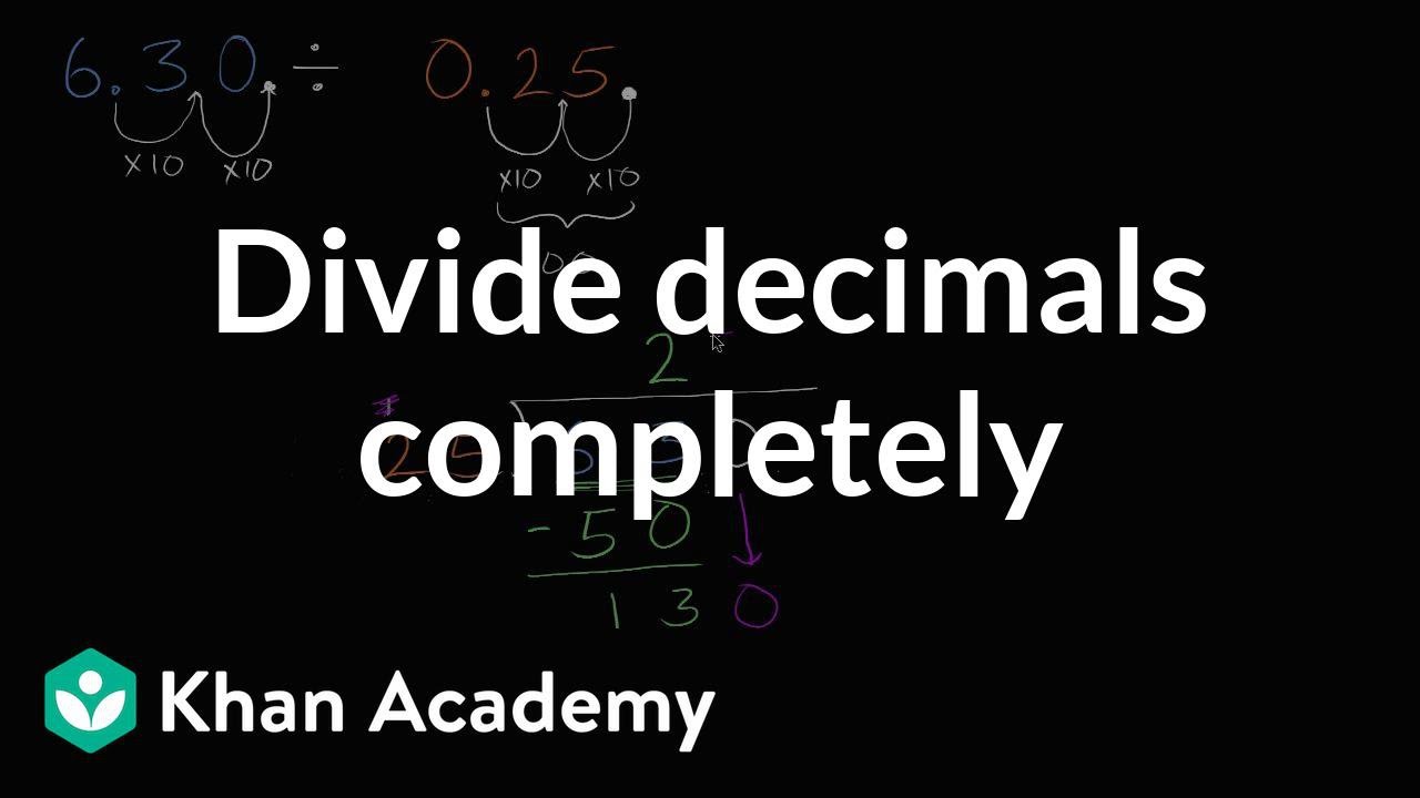 Dividing decimals completely | Arithmetic operations | 5th grade | Khan Academy