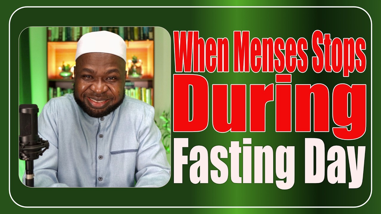 What Should A Woman Do When Her Menses Finishes During a Fasting Day