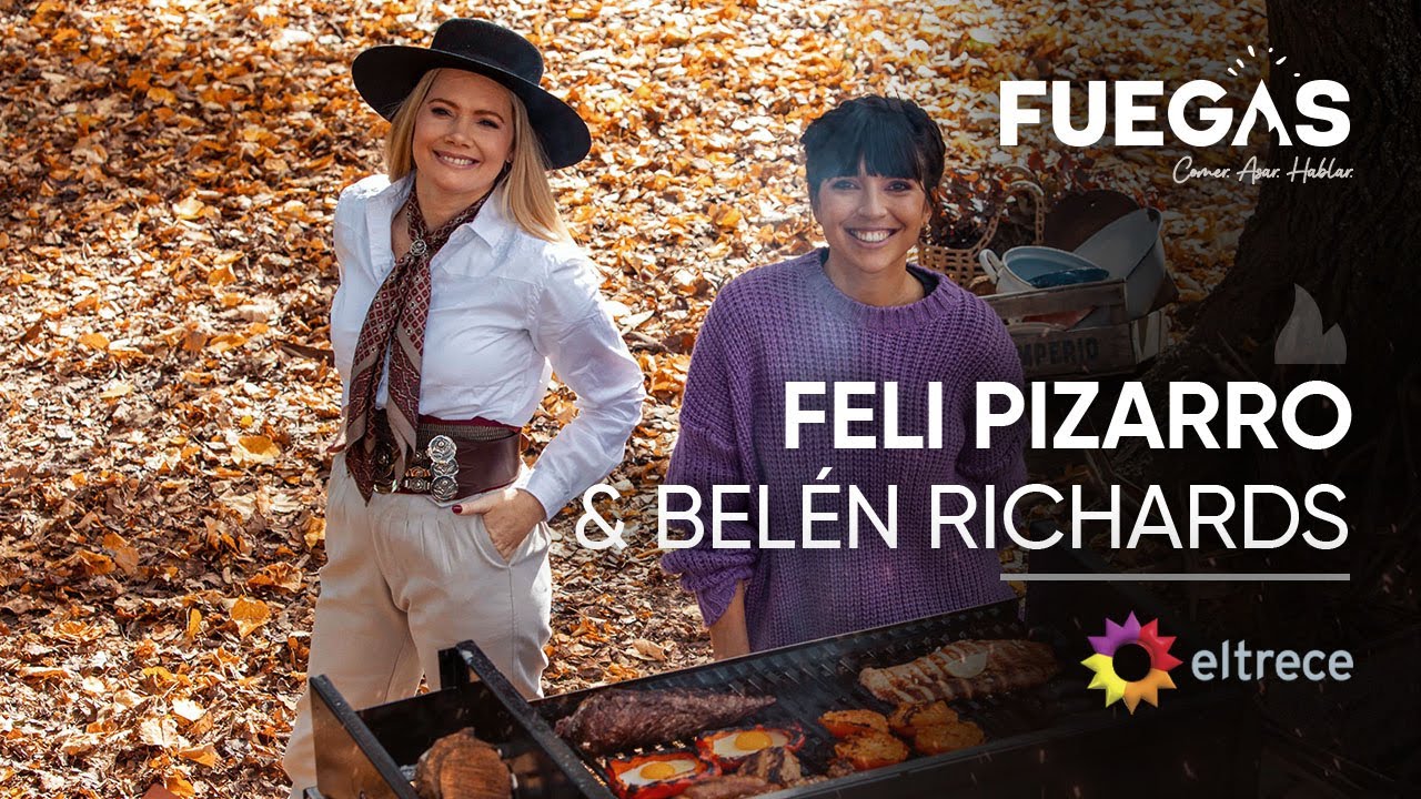 Feli Pizarro y Belén Richards preparan un clásico asado argentino - FUEGAS: CAPÍTULO 3