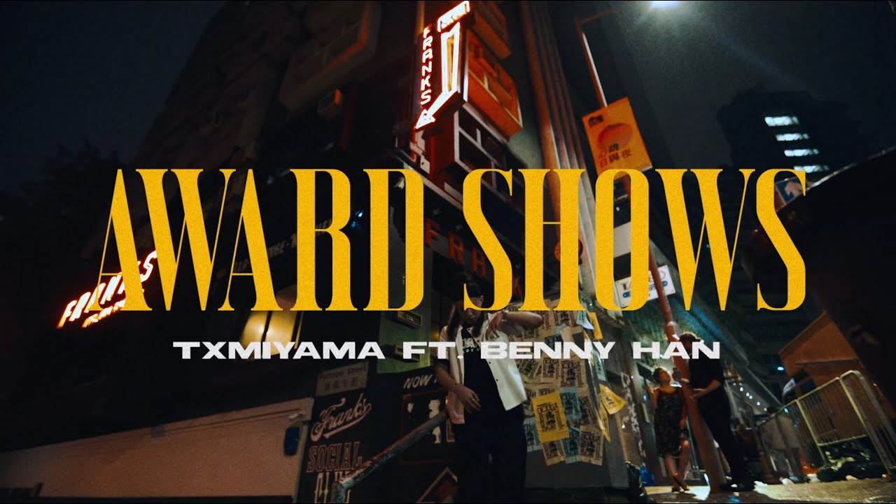 TXMIYAMA - AWARD SHOWS (ft. BENNY HÀN) (prod. by Rxkz)