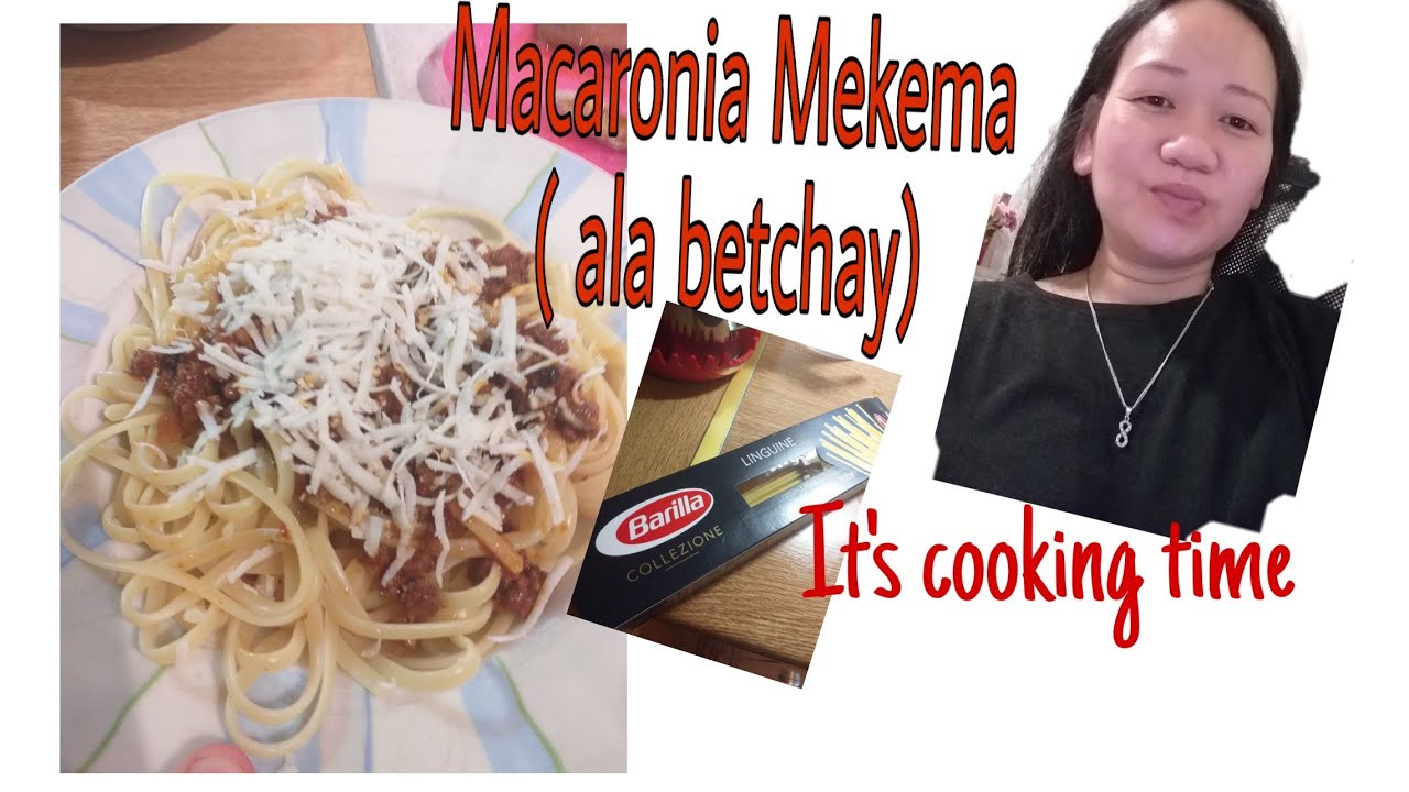 Cooking MACARONIA MEKEMA - Betchay Clemena