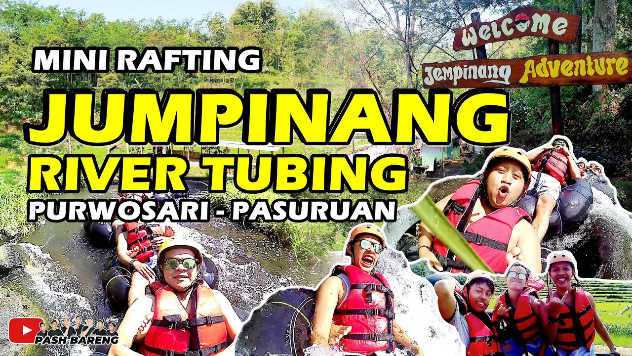 VLOG EXPLORE | Jumpinang River Tubing | Mini Rafting di Desa Sumberrejo | PURWOSARI - PASURUAN